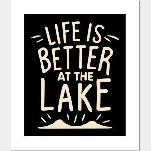 Life is Better at the Lake Posters and Art